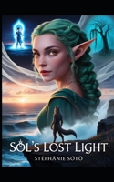 Sól's Lost Light: The Indarus Series: Origins B0FJTS319T Book Cover