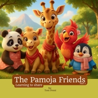 The Pamoja Friends: Learning to share B0FKTMCXRX Book Cover