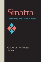 Sinatra: . . . but buddy, I'm a kind of poem 0980099900 Book Cover