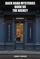 Back Road Mysteries Book VII: The Agency B0F7J7G69R Book Cover