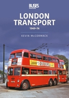 London Transport: 1949-74 1913870049 Book Cover