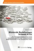 Bilaterale Beziehungen Schweiz & EU 3639456815 Book Cover