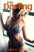 You, darling: Sex and Perversion: Erotic Novel with Explicit Sexual Content. B0C6BWSDM4 Book Cover