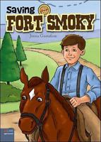Saving Fort Smoky 1616635320 Book Cover