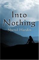 Into Nothing 1413712908 Book Cover