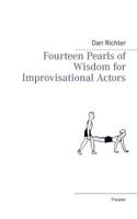 Fourteen Pearls of Wisdom for Improvisational Actors 3732273644 Book Cover