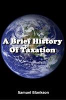 A Brief History Of Taxation 1905789009 Book Cover