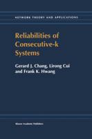 Reliabilities of Consecutive-K Systems 0792366611 Book Cover