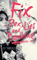 Fix: Sex, Lies & Banking 190947701X Book Cover