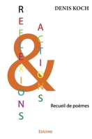 Réflexions & Actions: Recueil de poèmes (French Edition) 2334207845 Book Cover