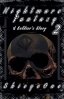 Nightmare Fantasy 2: A Soldier's Story B0DSM1V2LV Book Cover