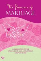 The Promises of Marriage: A Celebration of the Special Love and Commitment Couples Share 1598423142 Book Cover
