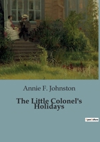 The Little Colonel's Holidays B0CCG7ZN3Q Book Cover