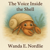 The Voice Inside the Shell B0FH6JF8F8 Book Cover