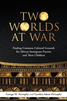 Two Worlds at War 1632215098 Book Cover