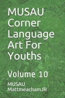 MUSAU Corner Language Art For Youths: Volume 10 B083XTHMFS Book Cover