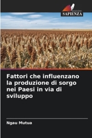 Fattori che influenzano la produzione di sorgo nei Paesi in via di sviluppo 6205659255 Book Cover