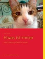 Etwas ist immer oder Erziehung ist was für Hunde 3732282058 Book Cover