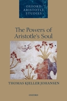 The Powers of Aristotle's Soul 0199658439 Book Cover