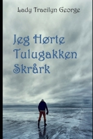 Jeg H�rte Tulugakken Skr�rk 1652594175 Book Cover
