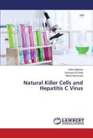 Natural Killer Cells and Hepatitis C Virus 3659518379 Book Cover