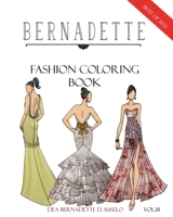 BERNADETTE Fashion Coloring Book Vol.18: A collection of the best designs of BERNADETTE in 2016 1687145334 Book Cover