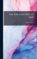 The English Ode to 1660 1023930609 Book Cover