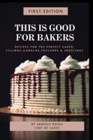 This Is Good for Bakers B0G3SSGH62 Book Cover