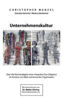 Unternehmenskultur: Über die Notwendigkeit einer integralen Due Diligence im Kontext von M und lernender Organisation 3844843094 Book Cover