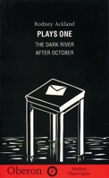 Plays One: "Dark River" and "After October" (Modern Playwrights) 1870259548 Book Cover