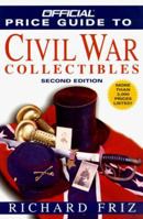 Official Price Guide to Civil War Collectibles 067660160X Book Cover