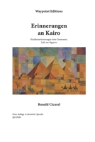 Erinnerungen an Kairo: Kindheitserinnerungen eines Grossvaters, Jude aus Ägypten (German Edition) B0H8WP5FDM Book Cover