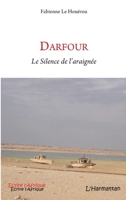 Darfour: Le Silence de l'araignée (Écrire l'Afrique) (French Edition) 2296100414 Book Cover