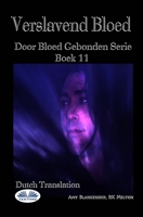 Verslavend Bloed: Door Bloed Gebonden Serie Boek 11 8835410665 Book Cover