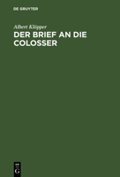 Der Brief an Die Colosser 3111219119 Book Cover