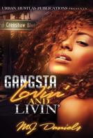 Gangsta Lovin' and Livin' 153327066X Book Cover