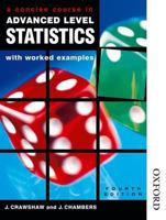 A Concise Course in Advanced Level Statistics with Worked Examples 0748704558 Book Cover