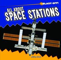 All about Space Stations 1435831357 Book Cover