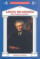Louis Brandeis: The People's Justice (Justices of the Supreme Court) 089490678X Book Cover