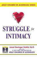 Struggle for Intimacy (Adult Children of Alcoholics series) 0932194257 Book Cover