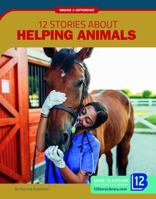 12 Stories about Helping Animals 1632357410 Book Cover