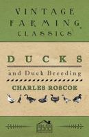Ducks and Duck Breeding 1446540014 Book Cover