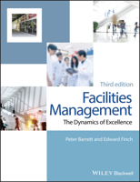 Facilities Management: The Dynamics of Excellence 0470673974 Book Cover