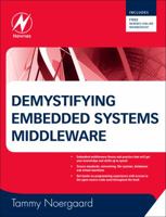 Demystifying Embedded Systems Middleware 0750684550 Book Cover