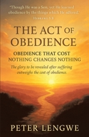 The Act of Obedience 194438331X Book Cover