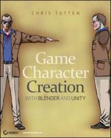 Game Character Creation with Blender and Unity 1118172728 Book Cover