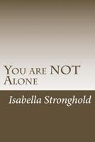 You Are Not Alone 1542931150 Book Cover