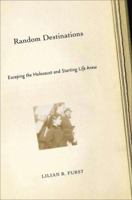 Random Destinations: Escaping the Holocaust and Starting Life Anew B002S2PF1C Book Cover