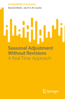 Seasonal Adjustment Without Revisions: A Real-Time Approach (SpringerBriefs in Economics) 3031228448 Book Cover
