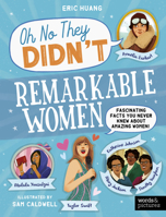 Remarkable Women (OH NO THEY DIDN’T) 0711292892 Book Cover